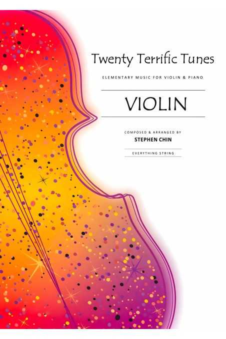 Twenty Terrific Tunes for Violin by Stephen Chin