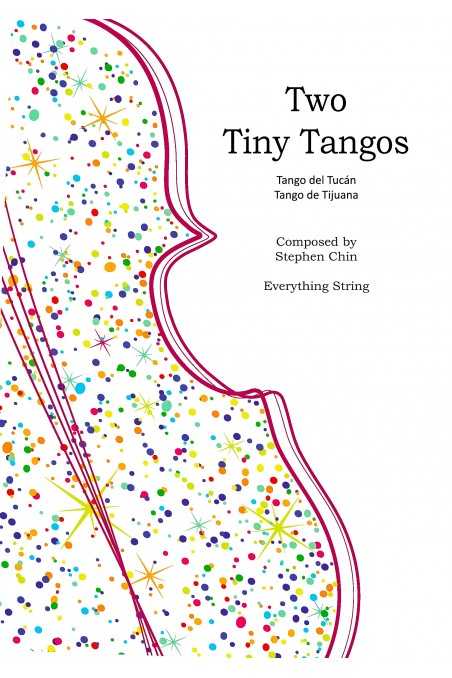 Two Tiny Tangos for String Orchestra by Stephen Chin (Grade 2.5)