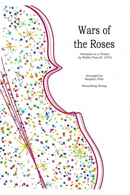 Wars Of The Roses By Stephen Chin