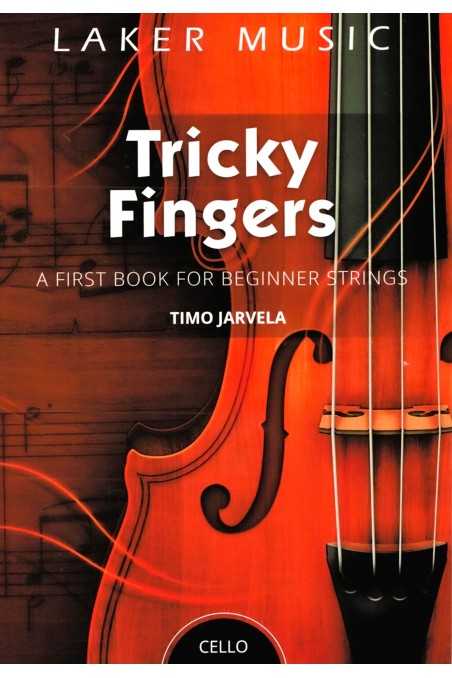 Tricky Fingers For Cello By Timo Jarvela