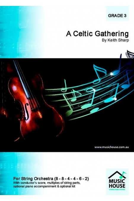 Sharp, A Celtic Gathering For String Orchestra (Grade 3)