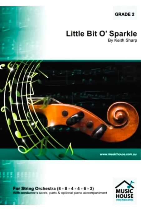 Sharp, Little Bit O' Sparkle (Grade 2) For String Orchestra