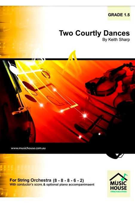 Sharp, Two Courtly Dances (Grade 1.5) For String Orchestra