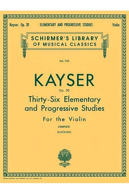 Kayser, 36 Elementary Progressive Studies Opus 20 for Violin (Schirmer)