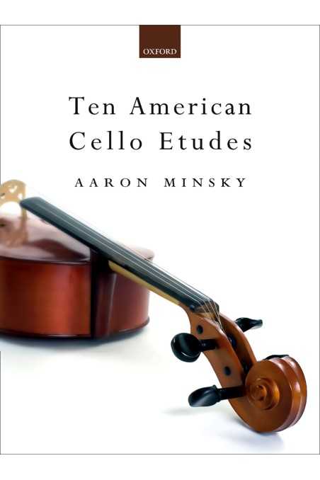 Ten American Cello Etudes By Aaron Minsky