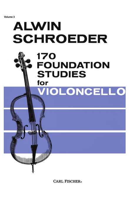 Schroeder, 170 Foundations Studies For Cello, Volume 3 (Fischer)