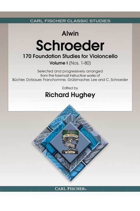 Schroeder, 170 Foundation Studies For Cello, Volume 1 (Fischer)