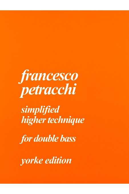 Petracchi, Simplified Higher Technique for Double Bass (Yorke)
