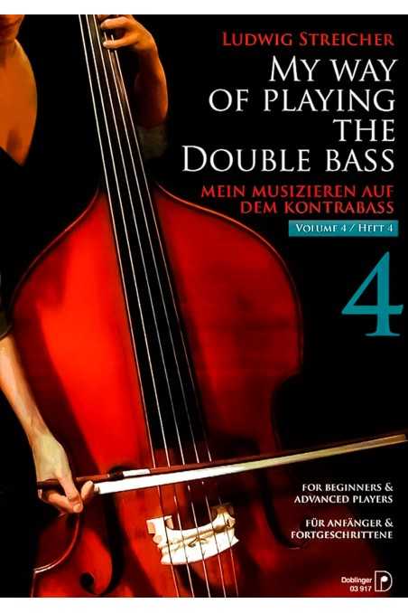 Streicher, My Way Of Playing The Double Bass Vol. 4 (Doblinger)