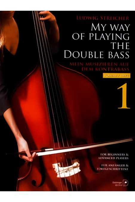 Streicher, My Way Of Playing The Double Bass Vol. 1 (Doblinger)