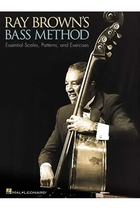 Ray Brown's Bass Method - Essential Scales, Patterns, and Exercises
