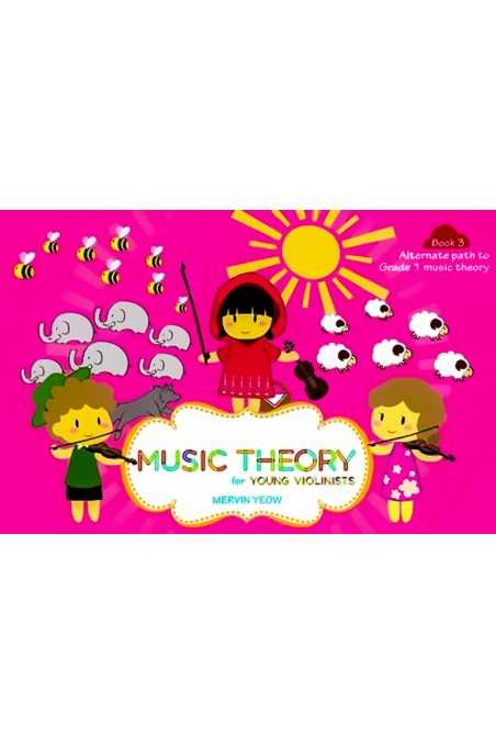 Music Theory for Young Violinists Book 3-Mervin Yeow