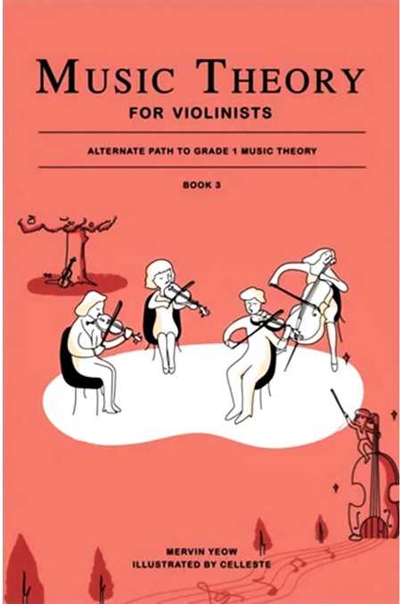 Music Theory For Violinists Book 3 - Mervin Yeow