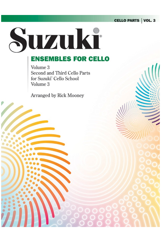 Suzuki Ensembles for Cello...