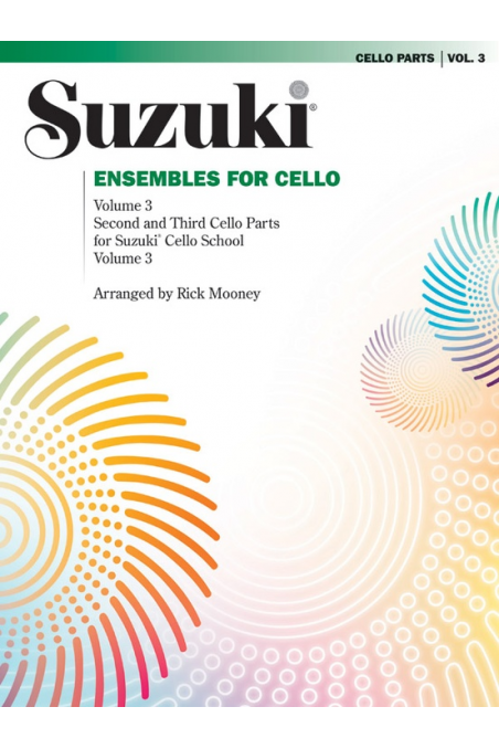 Suzuki Ensembles for Cello Volume 3