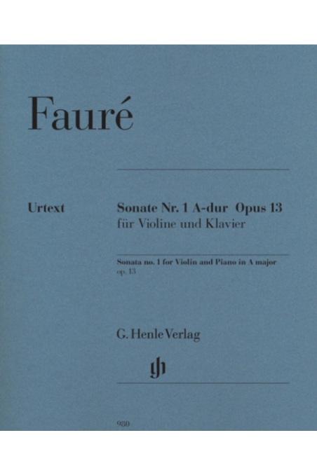 Faure, Sonata No. 1 A major Op. 13 for Violin and Piano (Henle)