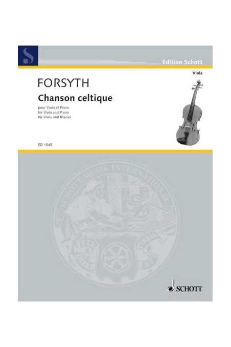Forsyth, Chanson Celtique for Viola and Piano (Schott)