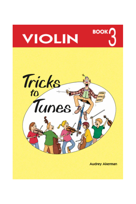 Ackerman Tricks to Tunes Violin Book 3