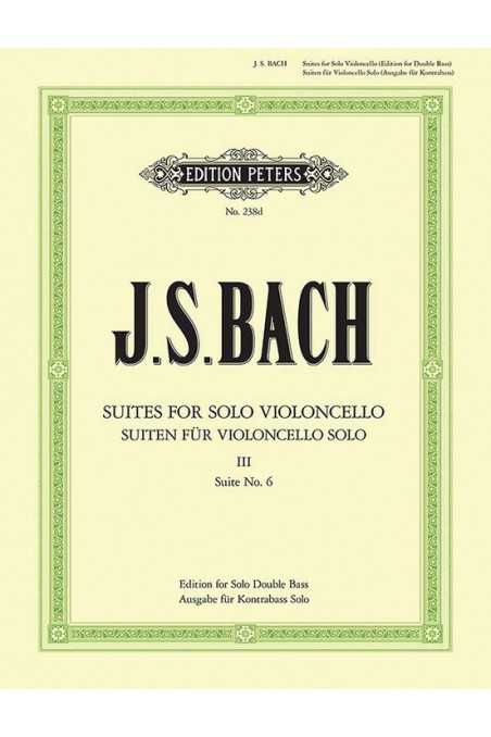 Bach, Suites No6 for Solo Cello Bk3 Edition for Double Bass