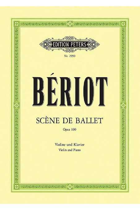 Beriot Scene de Ballet Op 100 for Violin & Piano (Peters)