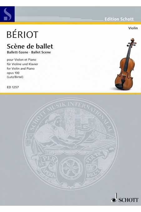 Beriot, Scene De Ballet for Violin Op100 (Schott)