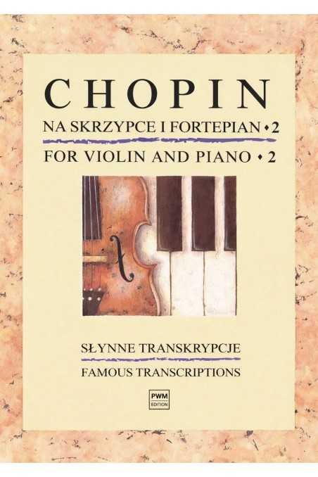 Chopin Famous Transcriptions For Violin And Piano (PMW) Volume 2