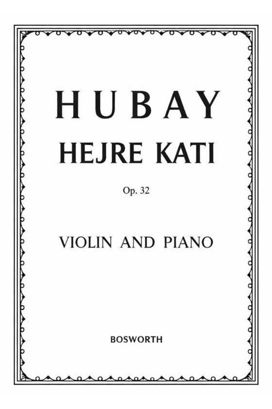 Hubay, Hejre Kati For...