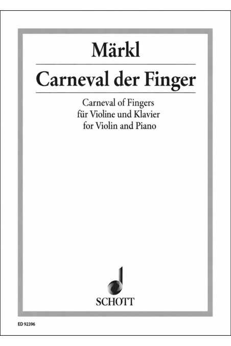 Markl, Carnival Of The Fingers For Violin And Piano (Schott)
