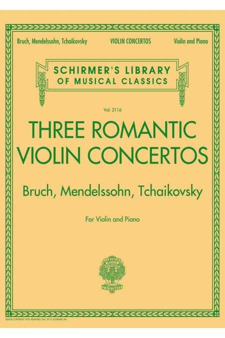 Three Romantic Violin Concertos: Bruch, Mendelssohn, Tchaikovsky
