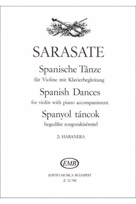 Sarasate, Spanish Dances, Habanera, Op. 21 No. 2, for violin and piano (EMB)