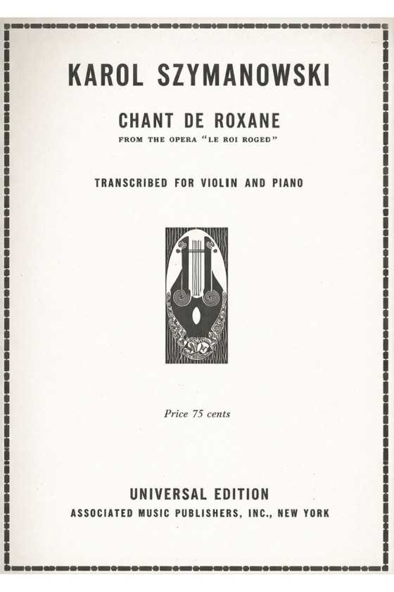 Szymanowski Chant De Roxane...