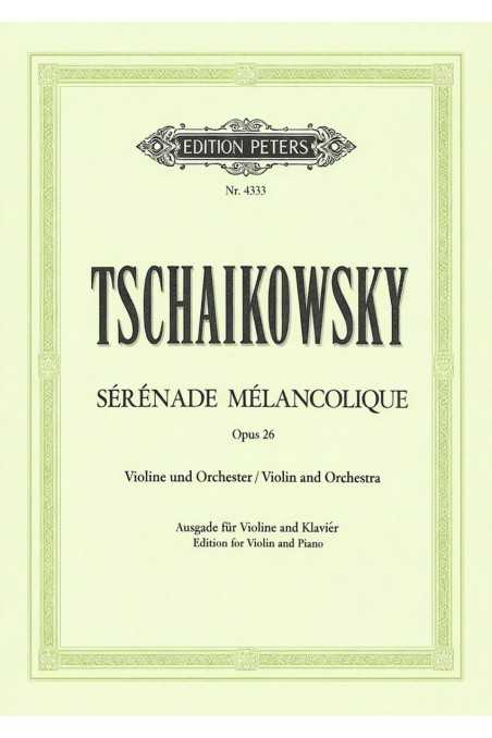 Tchaikovsky Serenade Melancolique Op. 26 For Violin (Peters)