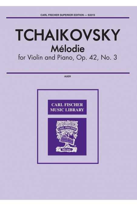Tchaikovsky, Melodie for Violin and Piano Op42 No3 (Carl Fischer)