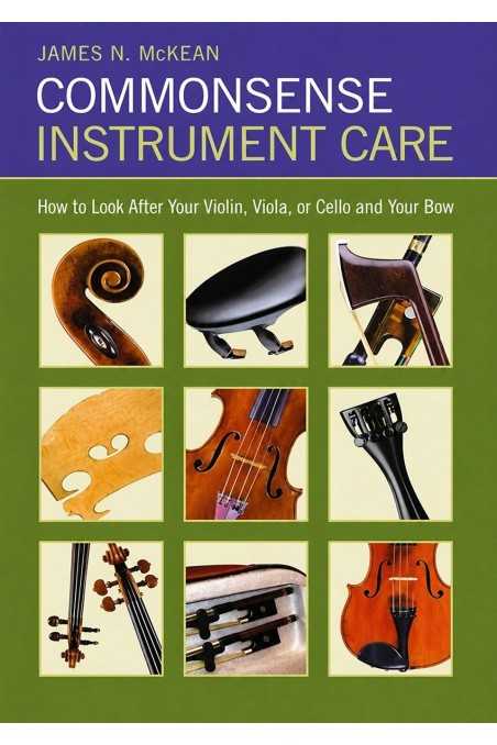 Commonsense Instrument Care - James N McKean