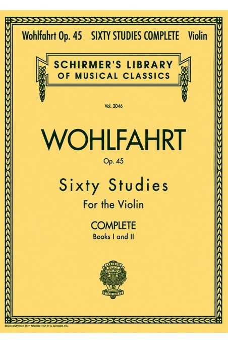 Wohlfahrt - Sixty Studies For The Violin Complete Books 1 & 2 (Schirmer)