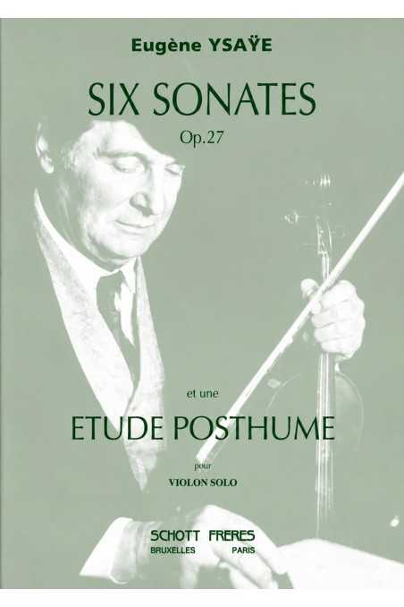 Six Sonatas Op 27 For Solo Violin Ysaye (Schott Freres)