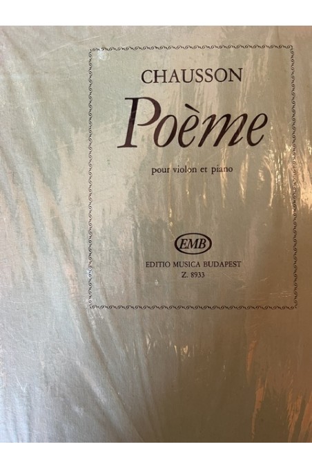 Chausson, Poeme Op. 25 For Violin and Piano (EMB)