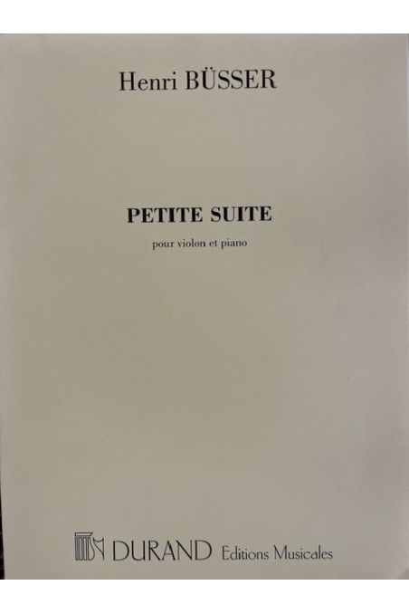 Busser, Petite Suite for Violin and Piano (Durand)