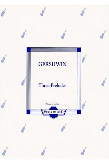 Gershwin, Three Preludes For Viola (Viola World)