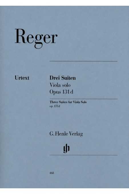 Reger, Three Suites Op131d For Solo Viola (Henle)