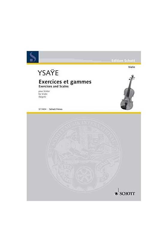 Exercises And Scales For Violin Ysaye (Schott Freres)