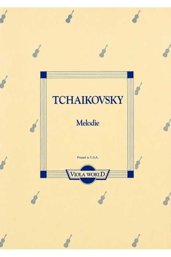 Tchaikovsky, Melodie For...