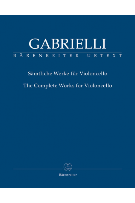 Gabrielli - The Complete Works for Cello