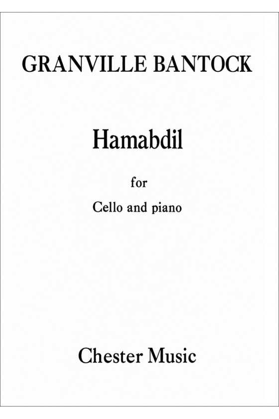 Bantock, Hamabdil For Cello...
