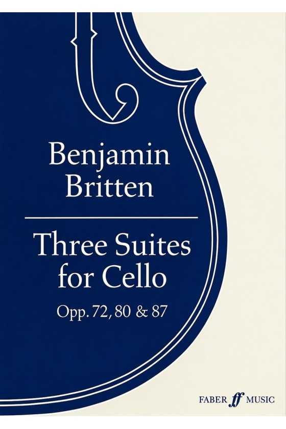 Britten, Three Suites For...