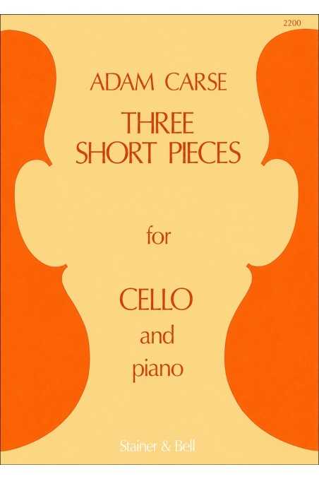 Carse, Three Short Pieces For Cello (Stainer And Bell)