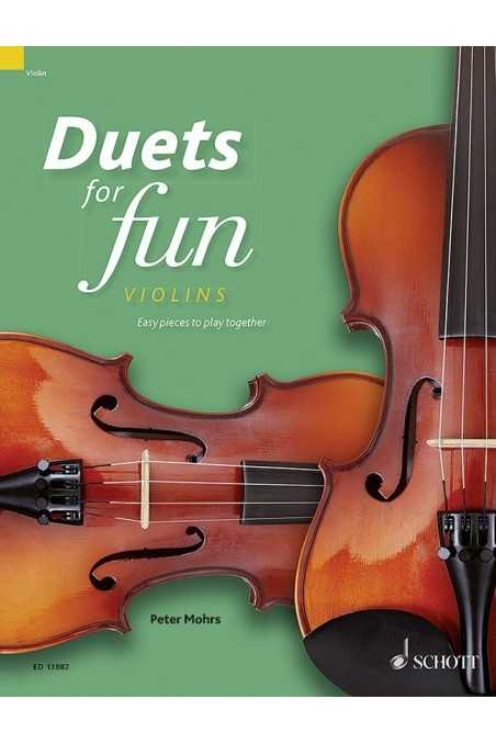 Duets For Fun Violins By Mohrs (Schott)