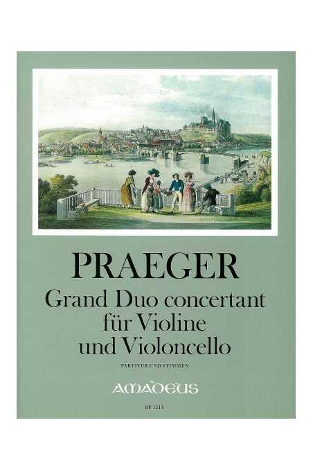Praeger, Grand Concert Duo For Violin And Cello