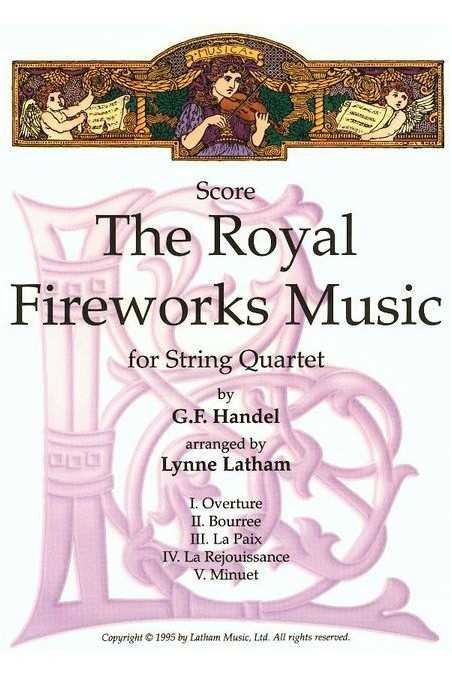The Royal Fireworks Music For String Quartet (Latham)