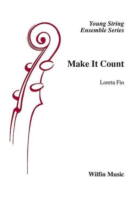 Loreta Fin, Make It Count- String Orchestra - Grade 1
